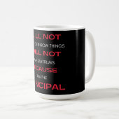 Ich werde nicht schreien oder Dinge wegwerfen Kaffeetasse (VorderseiteRechts)
