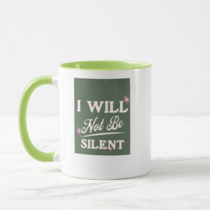 Ich werde nicht schweigen tasse