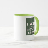 Ich werde nicht schweigen tasse (VorderseiteRechts)