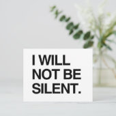 ICH WERDE NICHT SILENT SEIN POSTKARTE (Stehend Vorderseite)