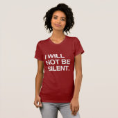 ICH WERDE NICHT SILENT SEIN T-Shirt (Vorne ganz)