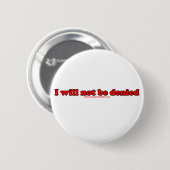 Ich werde nicht verweigert button (Vorne & Hinten)