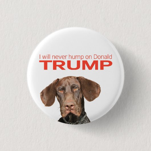 Ich werde nie auf Donald Trump herumhüpfen! Button (Vorderseite)
