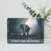 Ich werde nie vergessen, deine Freundlichkeit Elef Dankeskarte (Stehend Vorderseite)