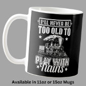 Ich werde nie zu alt sein, um mit der Eisenbahn zu Kaffeetasse
