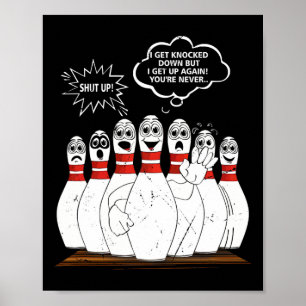 Ich werde niedergeklopft, aber ich stehe wieder au poster