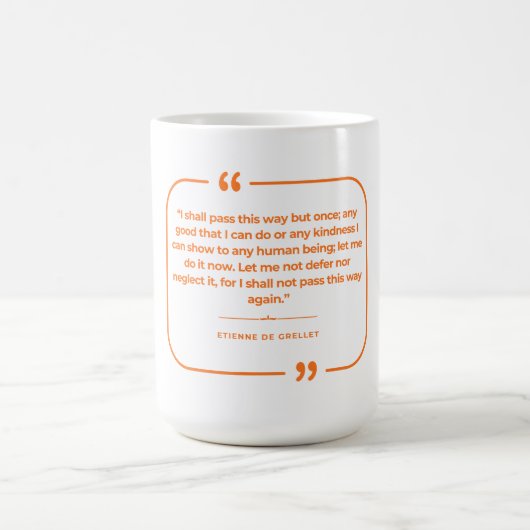 Ich werde nur einmal diesen Weg gehen Kaffeetasse (Mittel)