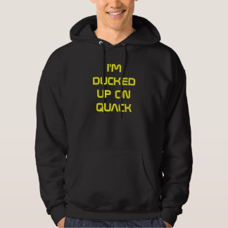 Ich werde OBEN AUF QUAKEN GEDUCKT Hoodie