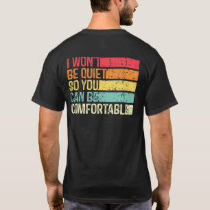 Ich werde ruhig sein, damit Sie sich für Männer wo T-Shirt