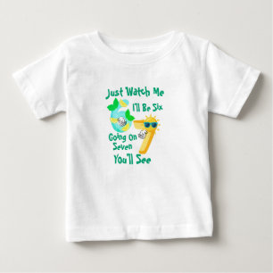 Ich werde sechs, fast schon sieben, pass auf! baby t-shirt