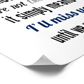 Ich werde Sie vermissen (Standard-Bildformat) Poster (Ecke)