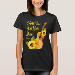 Ich werde singen und Musik zu einem Christlichen G T-Shirt