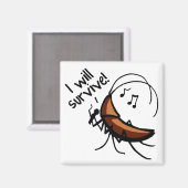 Ich werde singende Roach überleben - Magnet (Vorderseite/Rückseite)
