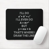 Ich werde sogar das tun, wo ich die Grenze ziehe M Mousepad (Mit Mouse)