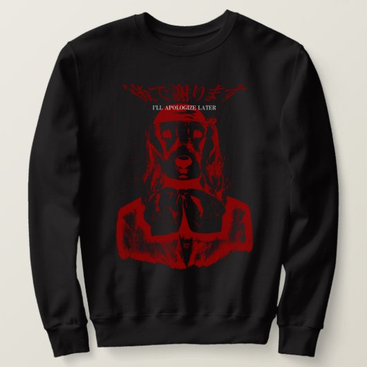 ICH WERDE SPÄTER DOG CREWNECK (RED) ANSCHLIESSEN SWEATSHIRT (Design vorne)