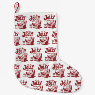 Ich werde später fröhlich sein Lustiger Weihnachts Kleiner Weihnachtsstrumpf