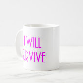 Ich werde überleben kaffeetasse (Vorderseite Links)