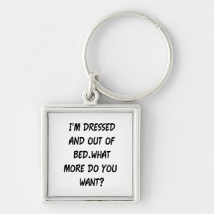 Ich werde und aus Bett heraus gekleidet Schlüsselanhänger
