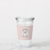 Ich werde untergraben! acryltrinkbecher (Rückseite)