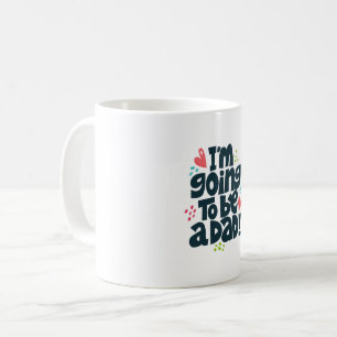 Ich werde Vater werden Kaffeetasse
