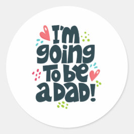 Ich werde Vater werden Runder Aufkleber