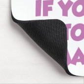 Ich werde versuchen, netter zu sein, wenn du versu mousepad (Ecke)