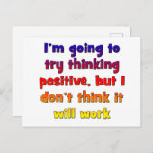 Ich werde versuchen, positiv zu denken postkarte (Vorne/Hinten)