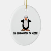 Ich werde von den Idioten umgeben! Keramikornament (Rechts)