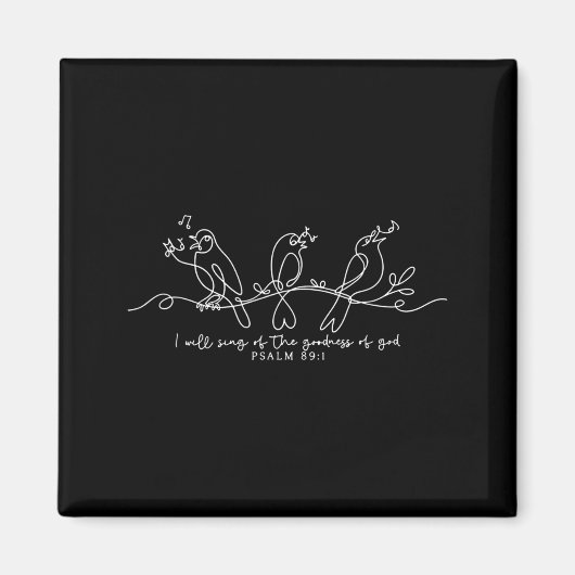 Ich werde von der Güte Gottes singen Psalm 89_1 Ch Magnet (Vorne)