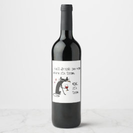 Ich werde vor seiner Zeit keinen Wein trinken Weinetikett