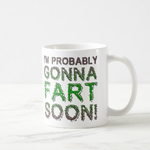 Ich werde wahrscheinlich bald furzen Lustiger Bech Kaffeetasse