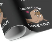 Ich werde Walrus Liebe Sie Funny Animal Pub Dark B Geschenkpapier (Rolleneckpunkt)