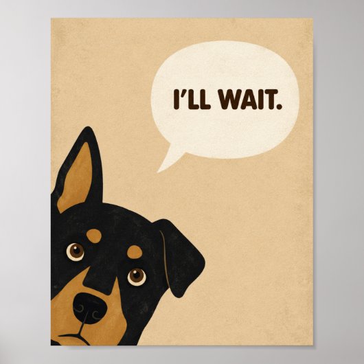 Ich werde warten Lustiger Hund Minimalistisch Poster (Vorne)