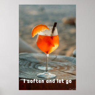 Ich werde weich und lasse los: Golden Hour Spritz  Poster