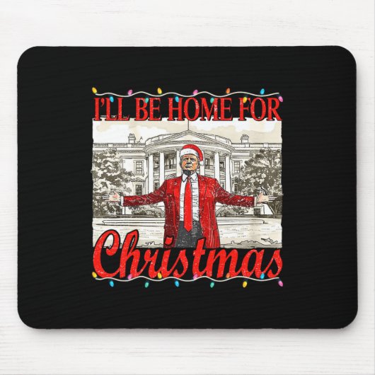 Ich werde Weihnachten Weihnachten Weihnachten Weih Mousepad (Vorne)
