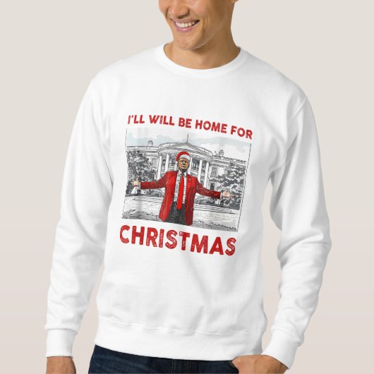 Ich werde Weihnachten Weihnachten Weihnachten Weih Sweatshirt (Vorderseite)