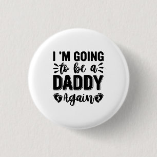 Ich werde wieder Daddy sein Button