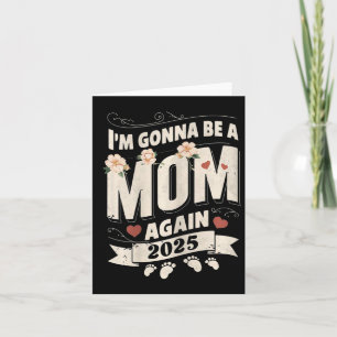Ich werde wieder eine Mama sein 2025 Muttertag Vin Karte