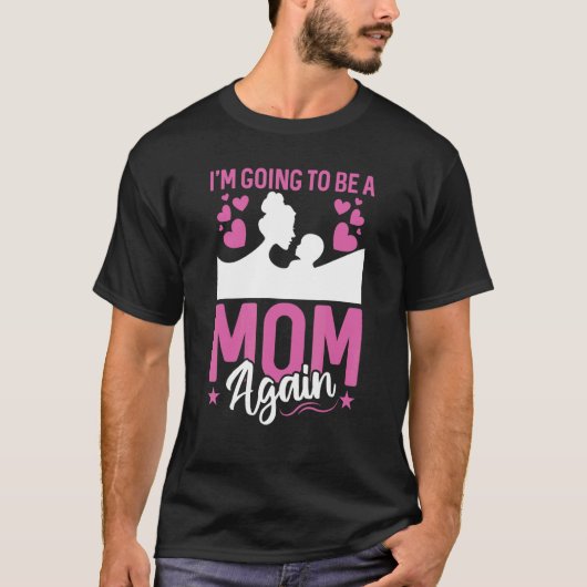Ich werde wieder Mama werden T-Shirt (Vorderseite)