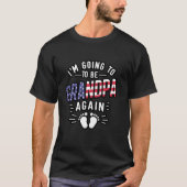 Ich werde wieder Opa für Opa US Ameri T-Shirt (Vorderseite)
