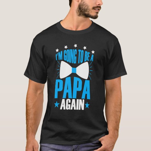 Ich werde wieder Papa werden T-Shirt (Vorderseite)