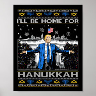 Ich werde zu Hanukkah lustig Trump Weihnachten häs Poster