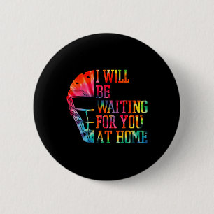 Ich werde zu Hause auf dich warten Softll Catc ver Button