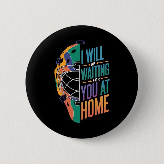 Ich werde zu Hause auf dich warten Softll Catcher Button (Vorderseite)