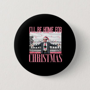 Ich werde zu Weihnachten nach Hause kommen Lustige Button