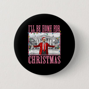 Ich werde zu Weihnachten nach Hause kommen Santa L Button
