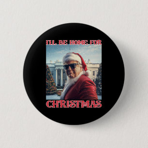 Ich werde zu Weihnachten nach Hause kommen Trump S Button