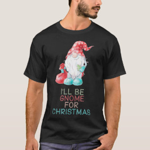 Ich werde zu Weihnachten Niedlichen Gnome Geschenk T-Shirt
