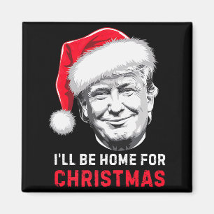 Ich werde zu Weihnachten zu Hause sein Donald Trum Magnet