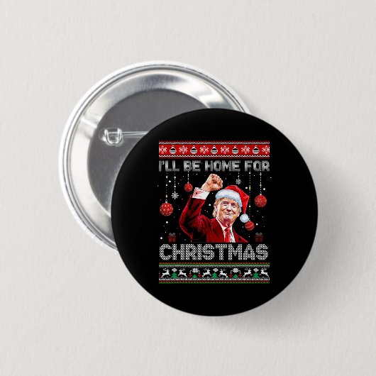 Ich werde Zuhause für Weihnachten hässliche Sweate Button (Vorne & Hinten)